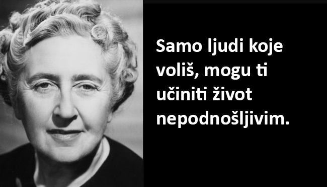 Najlepše misli Agate Kristi: Samo ljudi koje voliš, mogu ti učiniti život nepodnošljivim