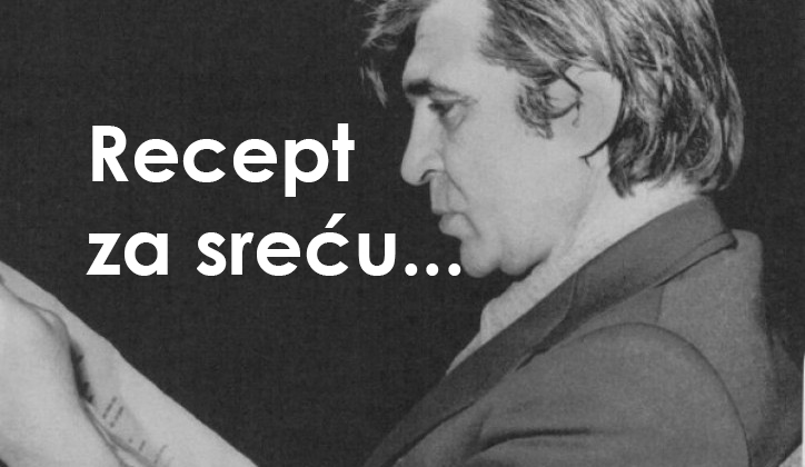 RECEPT ZA SREĆU: Najtačniji i najjednostavniji savjet za život dao je čuveni pjesnik MIKA ANTIĆ!