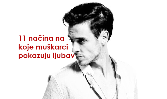 Muškarci pokazuju svoju ljubav kroz DJELA, a ne RIJEČI: 11 načina na koje muškarci pokazuju ljubav