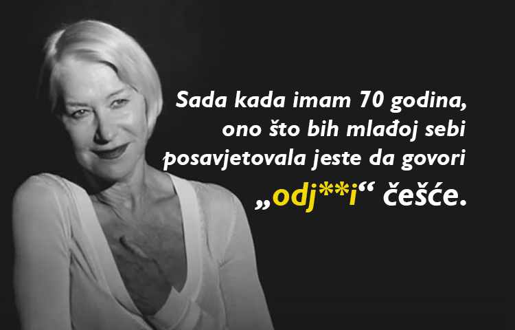 10 citata HELEN MIREN koji će vas inspirisati da budete slobodne i svoje