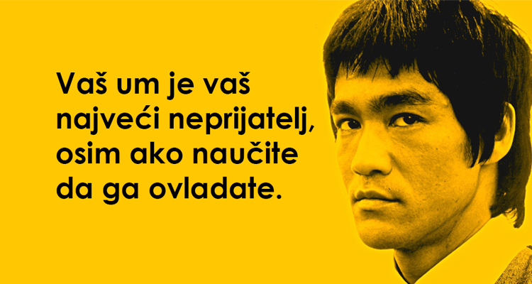 Ključ BESMRTNOSTI je živjeti život VRIJEDAN pamćenja: 11 Životnih lekcija koje možete naučiti od Brus Lija