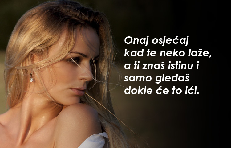 Evo zašto NIKADA ne bi trebali lagati PAMETNU ženu