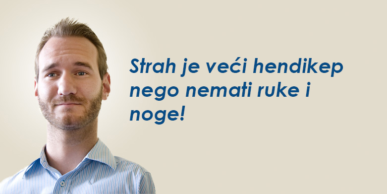 11 savjeta Nika Vujičića: Strah je veći hendikep nego nemati ruke i noge!