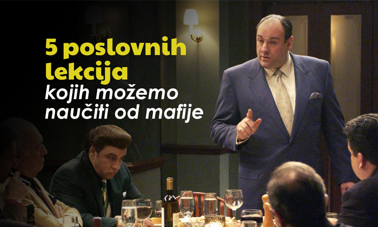5 poslovnih lekcija kojih možemo naučiti od mafije