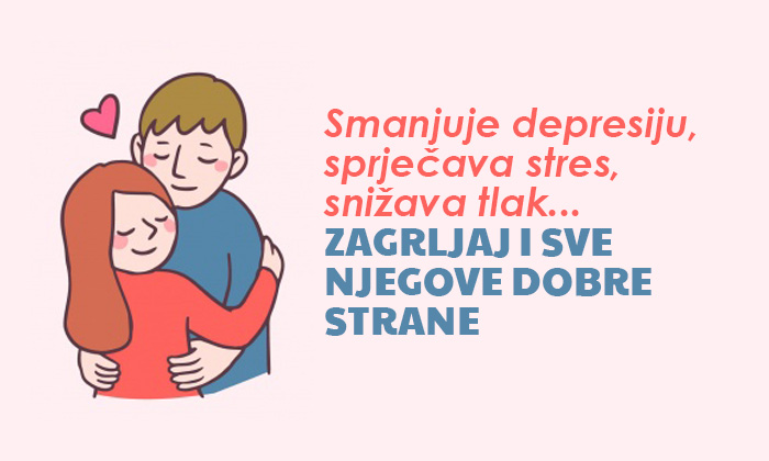 Smanjuje depresiju, sprječava stres, snižava tlak… ZAGRLJAJ I SVE NJEGOVE DOBRE STRANE