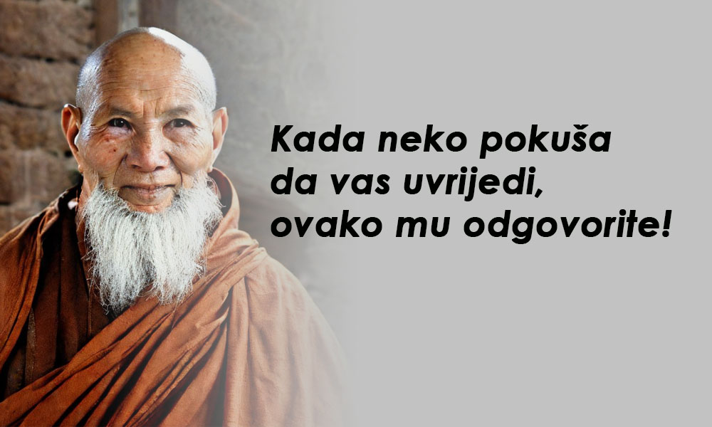 RIJEČI MUDROG MONAHA – KADA NEKO POKUŠA DA VAS UVRIJEDI, OVAKO MU ODGOVORITE: Kako da se zaštitite od toksičnih komentara!